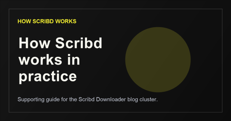 How Scribd Works: Subscription, Document Access, Restrictions, and the Best Next Step in 2026