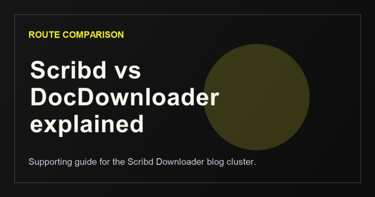 Scribd vs DocDownloader: Which Route Fits Direct Links, PDFs, and Restricted Files in 2026
