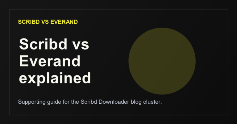 Scribd vs Everand: What Changed, What Stayed the Same, and Which One Fits Your Goal in 2026